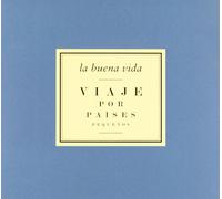 La Buena Vida - VIAJE POR PAISES PEQUENOS