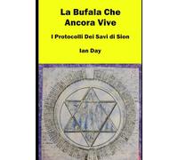 La Bufala Che Ancora Vive: I Protocolli Dei Savi di Sion