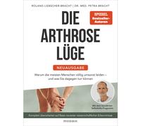 La bugia dell'artrosi - nuova edizione: perché la maggior parte delle persone...