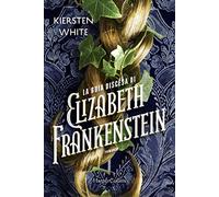 La buia discesa di Elizabeth Frankenstein