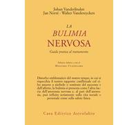 La bulimia nervosa. Guida pratica al trattamento