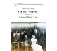 Libri Nikolaidis Nikos - La Buona Compagna. Racconti