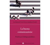 La buona comunicazione-Sara Rubinelli, Nicola Diviani, Maddalena Fiordelli