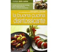 La buona cucina disintossicante