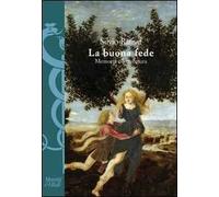 La buona fede. Memoria e letteratura