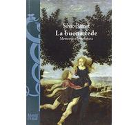 La buona fede. Memoria e letteratura