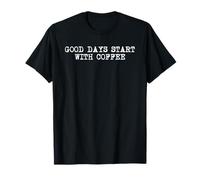 La buona Giornata Inizia con Il Barista tossicodipendente della Caffeina Amante del caffè Maglietta