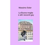 La buona moglie e altri racconti gay