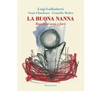La buona nanna. Bambini sani e forti
