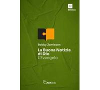 La buona notizia di Dio. L'Evangelo