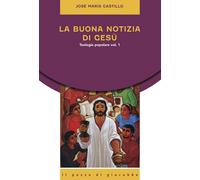 La buona notizia di Gesù. Teologia popolare (Vol. 1) [Paperback] [Sep 10, 2024]