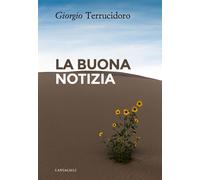 La Buona Notizia - [Edizioni Cantagalli]