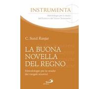 La buona novella del regno. Metodologie per lo studio dei vangeli sinottici