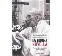 La buona novella. Perché non dobbiamo avere paura