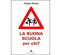 La buona scuola per chi?