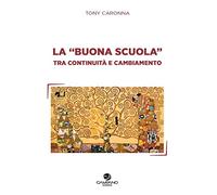 La «buona scuola» tra continuità e cambiamento