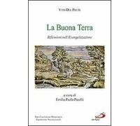 La buona terra. Riflessioni sull'evangelizzazione