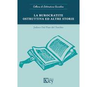 La burocratite ostruttiva ed altre storie