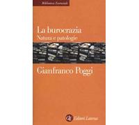 La burocrazia. Natura e patologie
