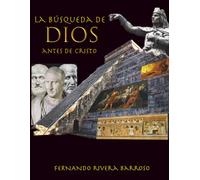La búsqueda de Dios antes de Cristo.