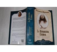 LA Busqueda Eterna/Man's Eternal Quest: Como Percibir a Dios En La Vida Diaria Charles Y. Ensayos-Volume 1/Collected Talks and Essays on Realizing God in Daily Life, Volume