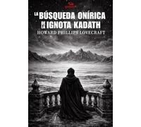 La Búsqueda Onírica de la Ignota Kadath