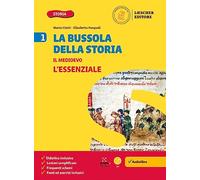La bussola della storia. Le coordinate per orientarsi nel tempo. L'essenziale. Per la Scuola media. Con e-book. Con espansione online (Vol. 1)
