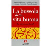 La bussola della vita buona