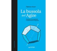 La bussola dell'agire