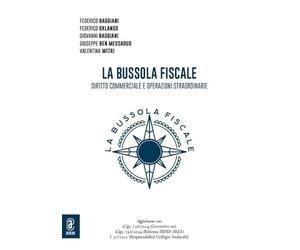 La bussola fiscale. Diritto commerciale e operazioni straordinarie