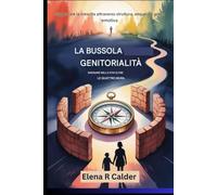 La bussola genitoriale:Navigare la vita oltre le quattro mura