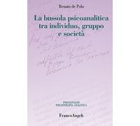 La bussola psicoanalitica tra individuo, gruppo e società