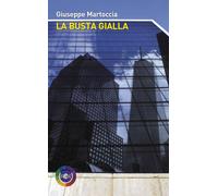 La busta gialla - Martoccia Giuseppe