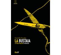 Donatella Paradisi - La Bustaia. La Terza Indagine Di Nunziata