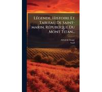 LÃ(c)gende, Histoire Et Tableau De Saint-marin, RÃ(c)publique Du Mont Titan...