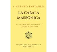La Cabala Massonica. Il Grande Architetto e il Libero Muratore