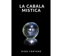 Libri Dion Fortune - La Cabala Mistica
