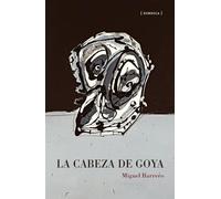 La cabeza de Goya