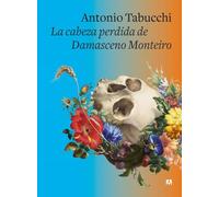 La cabeza perdida de Damasceno Monteiro