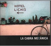 La Cabra Mecanica - Hotel Lichis