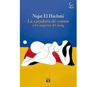 La caçadora de cossos o les angoixes del desig