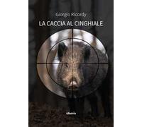 La caccia al cinghiale