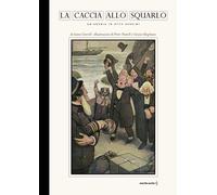 La caccia allo Squarlo [Hardcover] [Jan 28, 2021] Carroll, Lewis; Newell, Peter