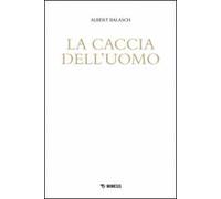 La caccia dell'uomo