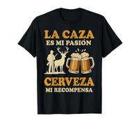 La Caccia È La Mia Passione Birra La Mia Ricompensa Maglietta