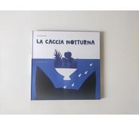 La caccia notturna. Ediz. a colori [Paperback] [Aug 26, 2021] Stastna, Lucie