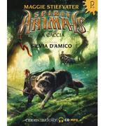 La caccia. Spirit animals letto da Silvia D'Amico. Audiolibro. CD Audio formato MP3 (Vol. 2)
