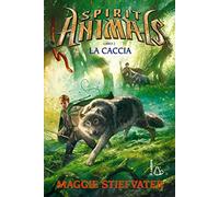 La caccia. Spirit animals (Vol. 2)