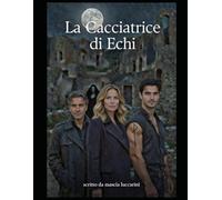 La cacciatrice di echi