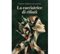 La cacciatrice di rifiuti